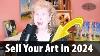 16 Ways To Earn Money As An Artist In 2024 Live Your Dream As An Artist Selling Your Art