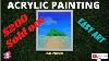 Acrylic Painting Sold Out Anybody Can Paint 17 Easy Art For Beginners Sand Spit Landscape Abstract