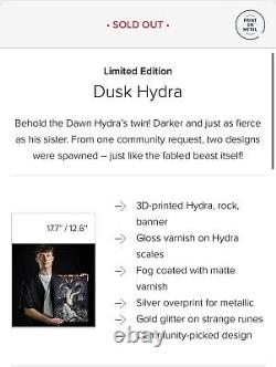 Dusk Hydra Limited Edition Displate SOLD OUT 359/500