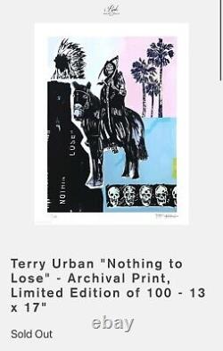 Terry Urban Nothing to Lose SOLD OUT Archival Print (13x17) edition of 100